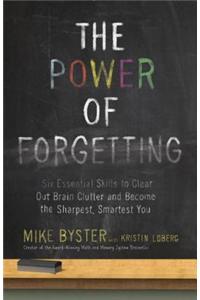 The Power of Forgetting