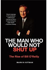 The Man Who Would Not Shut Up