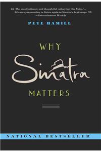 Why Sinatra Matters