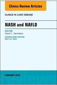 Nash and Nafld, an Issue of Clinics in Liver Disease
