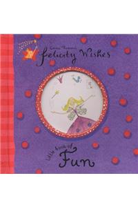 Felicity Wishes: Little Book of Fun