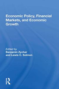 Economic Policy, Financial Markets, and Economic Growth