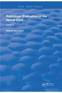 Radiological Evaluation Of The Spinal Cord