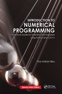 Introduction to Numerical Programming : A Practical Guide for Scientists and Engineers Using Python and C/C++ (Special Indian Edition-2019)