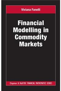 Financial Modelling in Commodity Markets