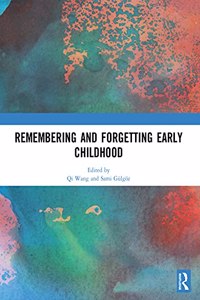 Remembering and Forgetting Early Childhood