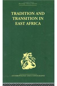 Tradition and Transition in East Africa