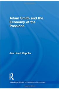Adam Smith and the Economy of the Passions