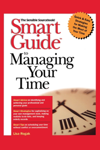 Smart Guide to Managing Your Time