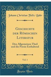 Geschichte der Römischen Literatur, Vol. 1