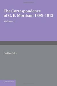 Correspondence of G. E. Morrison 1895-12
