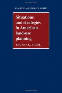 Situations and Strategies in American Land-use Planning