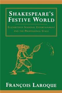 Shakespeare's Festive World