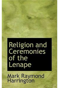 Religion and Ceremonies of the Lenape