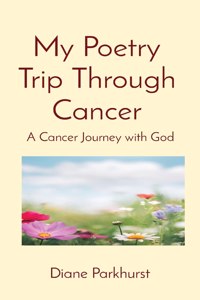 My Poetry Trip Through Cancer