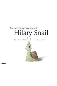 Adventurous Tale of Hilary Snail