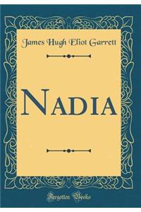 Nadia (Classic Reprint)