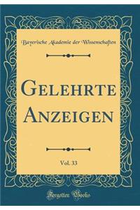 Gelehrte Anzeigen, Vol. 33 (Classic Reprint)