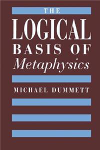 Logical Basis of Metaphysics