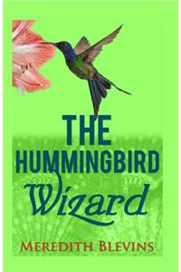 The Hummingbird Wizard