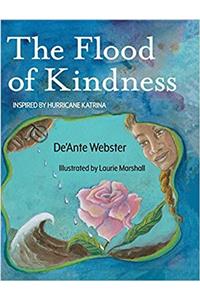 The Flood of Kindness: Inspired by Hurricane Katrina
