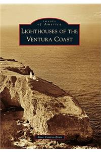 Lighthouses of the Ventura Coast