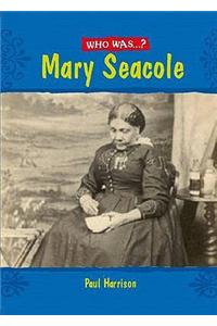 Who Was: Mary Seacole?