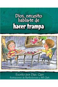 Dios, Necesito Hablarte de Hacer Trampa
