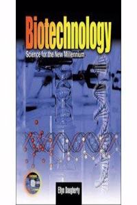 Biotechnology: Science for the New Millennium