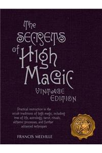 The Secrets of High Magic