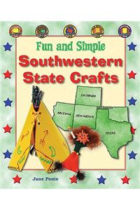 Fun and Simple Southwestern State Crafts: Colorado, Oklahoma, Texas, New Mexico, and Arizona