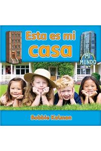 Esta Es Mi Casa (This Is My Home)