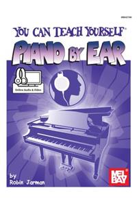 You Can Teach Yourself Piano By Ear