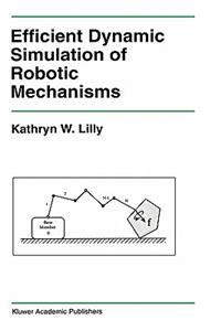 Efficient Dynamic Simulation of Robotic Mechanisms