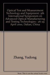 5th International Symposium on Advanced Optical Manufacturing and Testing Technologies: Optical Test and Measurement Technology and Equipment