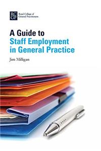 Guide to Staff Employment in General Practice