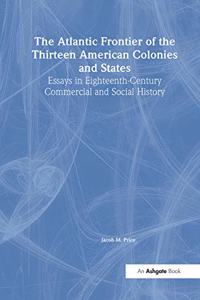 Atlantic Frontier of the Thirteen American Colonies and States