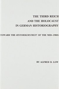 Third Reich and the Holocaust in German Historiography