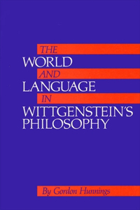 World and Language in Wittgenstein's Philosophy