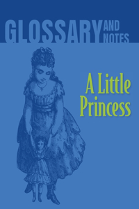 Little Princess Glossary and Notes