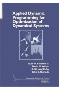 Applied Dynamics Programming for Optimization of Dynamical Systems