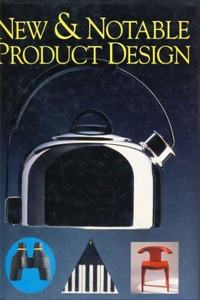New and Notable Product Design