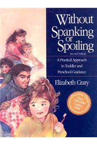 Without Spanking or Spoiling
