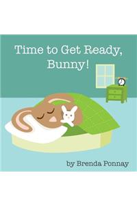 Time to Get Ready, Bunny!