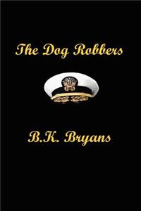 The Dog Robbers