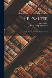 Psalter; or, Psalms of David, in English Verse
