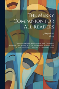 The Merry Companion for all Readers