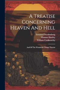 A Treatise Concerning Heaven And Hell