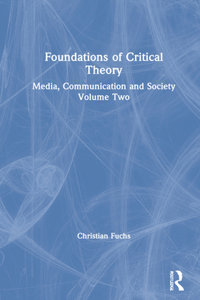 Foundations of Critical Theory