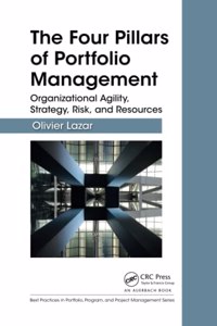 The Four Pillars of Portfolio Management: Organizational Agility, Strategy, Risk, and Resources